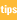 tips